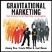 Gravitational Marketing